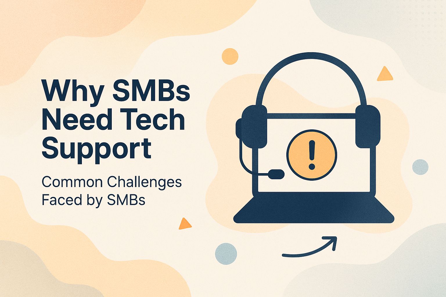 Why SMBs Need Tech Support