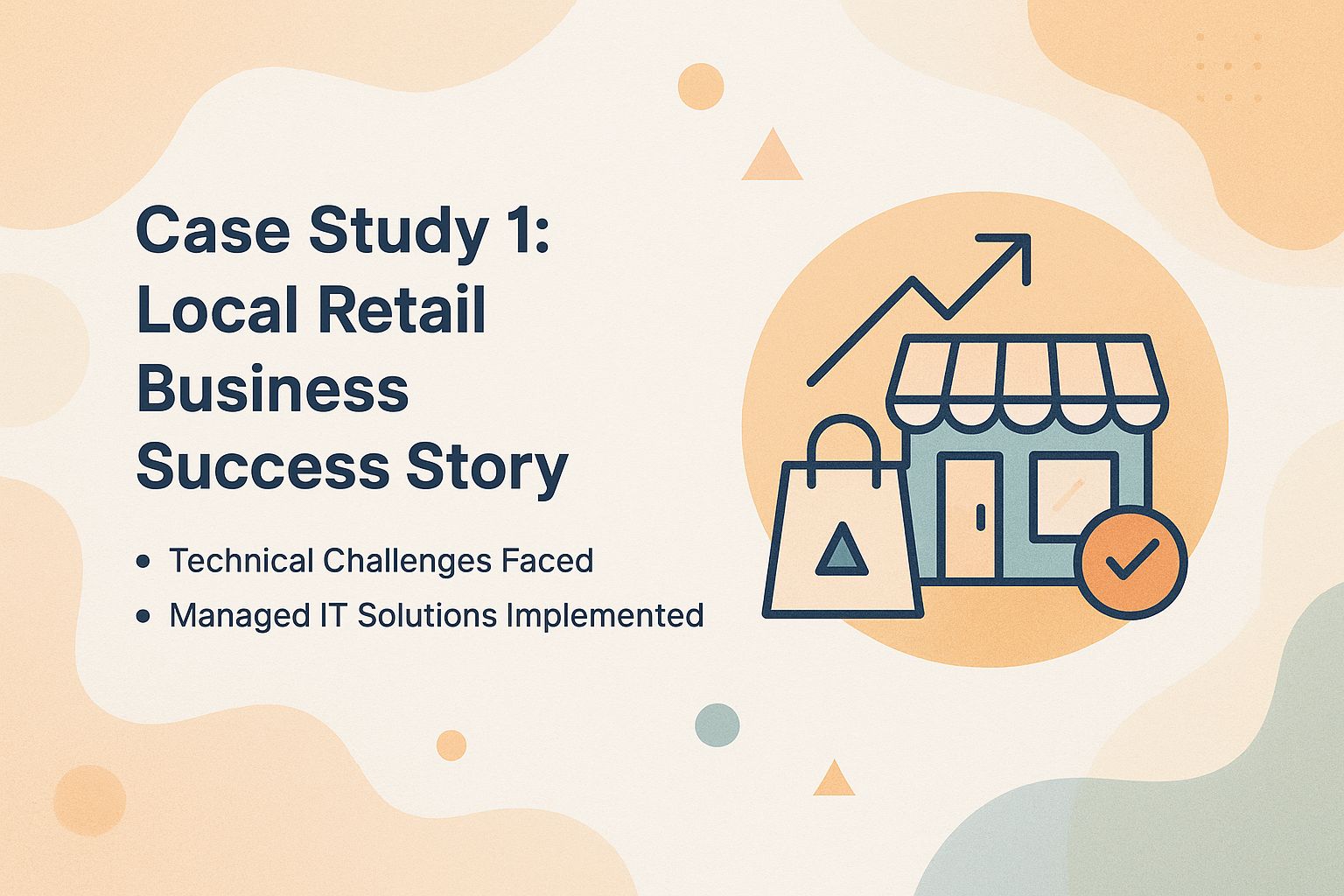 Case Study 1: Local Retail Business Success Story